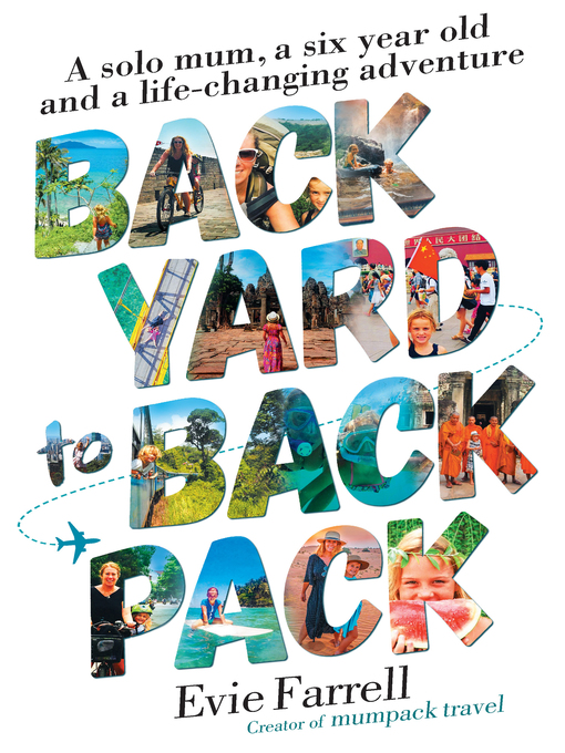 Title details for Backyard to Backpack by Evie Farrell - Wait list